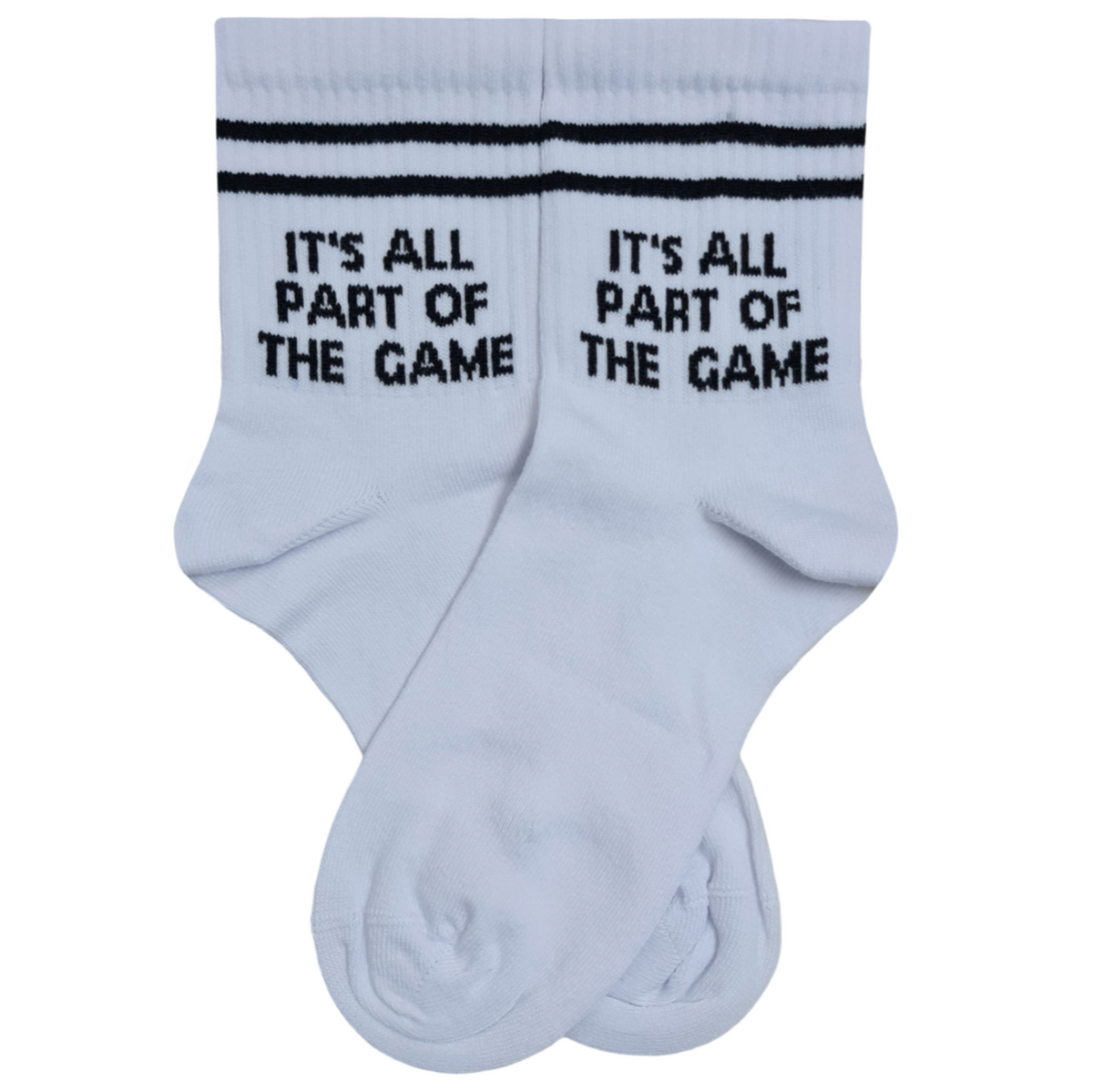 White quarter crew socks with two black stripes at the top and black text reading IT'S ALL PART OF THE GAME printed on the ankle.